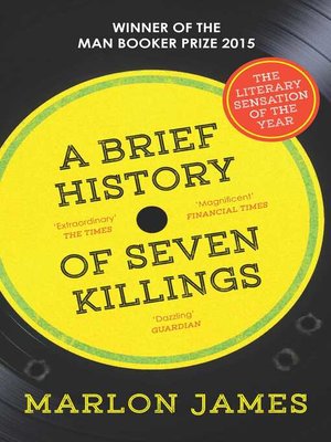 cover image of A Brief History of Seven Killings: WINNER OF THE MAN BOOKER PRIZE